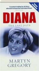 DIANA, REVISED: The Last Days