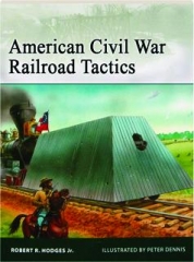 AMERICAN CIVIL WAR RAILROAD TACTICS: Elite 171