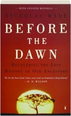 BEFORE THE DAWN: Recovering the Lost History of Our Ancestors