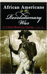 AFRICAN AMERICANS IN THE REVOLUTIONARY WAR