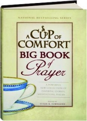 A CUP OF COMFORT BIG BOOK OF PRAYER