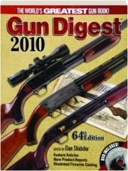2010 <I>GUN DIGEST</I>, 64TH EDITION