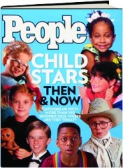<I>PEOPLE</I> CHILD STARS THEN & NOW