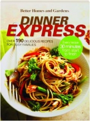 <I>BETTER HOMES AND GARDENS</I> DINNER EXPRESS