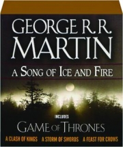 A SONG OF ICE AND FIRE: A Game of Thrones / A Feast for Crows / A Storm of Swords / A Clash of Kings