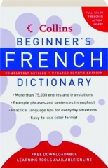 COLLINS BEGINNER'S FRENCH DICTIONARY, REVISED FOURTH EDITION