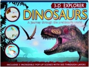 3-D EXPLORER DINOSAURS: A Journey Through the Prehistoric World