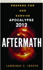 AFTERMATH: Prepare for and Survive Apocalypse 2012