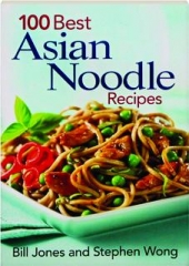100 BEST ASIAN NOODLE RECIPES