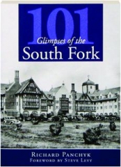 101 GLIMPSES OF THE SOUTH FORK