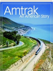 AMTRAK: An American Story