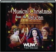 A MUSICAL CHRISTMAS FROM THE VATICAN