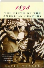 1898: The Birth of the American Century