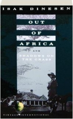 <I>OUT OF AFRICA</I> AND <I>SHADOWS ON THE GRASS</I>