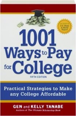1001 WAYS TO PAY FOR COLLEGE, FIFTH EDITION