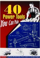 40 POWER TOOLS YOU CAN MAKE