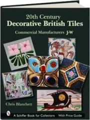 20TH CENTURY DECORATIVE BRITISH TILES: Commercial Manufacturers J-W