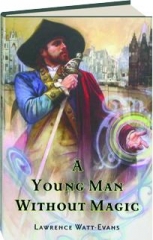 A YOUNG MAN WITHOUT MAGIC