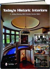 TODAY'S HISTORIC INTERIORS