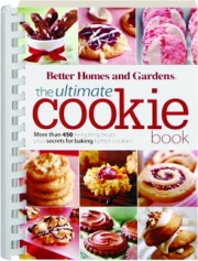 <I>BETTER HOMES AND GARDENS</I> THE ULTIMATE COOKIE BOOK