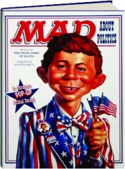 <I>MAD</I> ABOUT POLITICS: An Outrageous Pop-Up Political Parody!