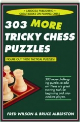 303 MORE TRICKY CHESS PUZZLES