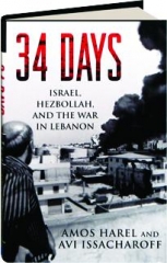34 DAYS: Israel, Hezbollah, and the War in Lebanon