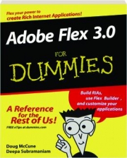 ADOBE FLEX 3.0 FOR DUMMIES