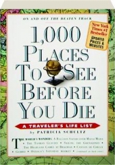 1,000 PLACES TO SEE BEFORE YOU DIE