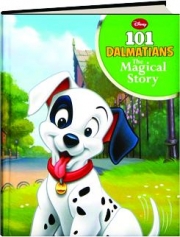 101 DALMATIANS: The Magical Story