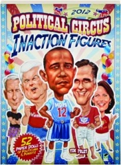 2012 POLITICAL CIRCUS INACTION FIGURES