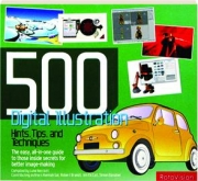 500 DIGITAL ILLUSTRATION HINTS, TIPS, AND TECHNIQUES
