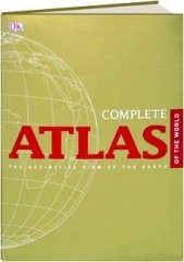 COMPLETE ATLAS OF THE WORLD, 2ND EDITION: The Definitive View of the Earth