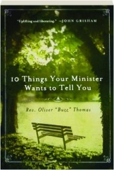 10 THINGS YOUR MINISTER WANTS TO TELL YOU