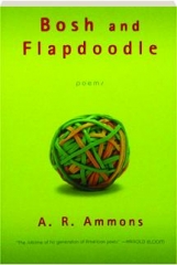 BOSH AND FLAPDOODLE: Poems