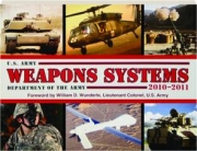 U.S. ARMY WEAPONS SYSTEMS, 2010-2011