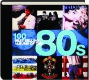 100 BEST SELLING ALBUMS OF THE 80S