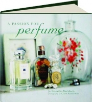 A PASSION FOR PERFUME