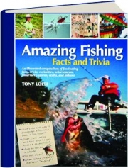 AMAZING FISHING FACTS AND TRIVIA