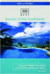100 BEST RESORTS OF THE CARIBBEAN, EIGHTH EDITION