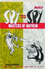<I>MAD</I> SPY VS SPY: Masters of Mayhem