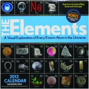 2013 THE ELEMENTS CALENDAR: A Visual Exploration of Every Known Atom in the Universe