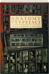 ANATOMY OF A TYPEFACE