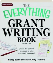 THE EVERYTHING GRANT WRITING BOOK, 2ND EDITION