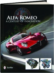 ALFA ROMEO: A Century of Innovation