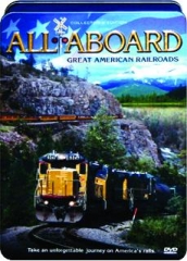 ALL ABOARD--GREAT AMERICAN RAILROADS: Collector's Edition