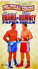 2012 POLITICAL CIRCUS BARACK OBAMA VS. MITT ROMNEY PAPER DOLLS