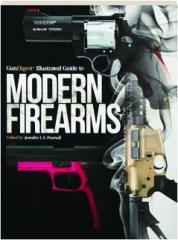 <I>GUN DIGEST</I> ILLUSTRATED GUIDE TO MODERN FIREARMS