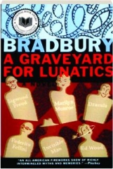 A GRAVEYARD FOR LUNATICS