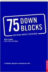 75 DOWN BLOCKS: Refining Karate Technique